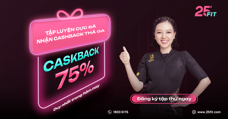 Đăng ký tập EMS Training tại 25 FIT, nhận ưu đãi hoàn tiền 75%