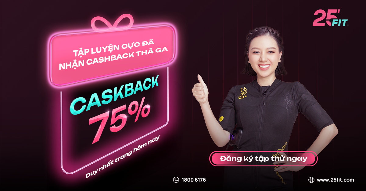 Đăng ký tập EMS Training tại 25 FIT, nhận ưu đãi hoàn tiền 75%