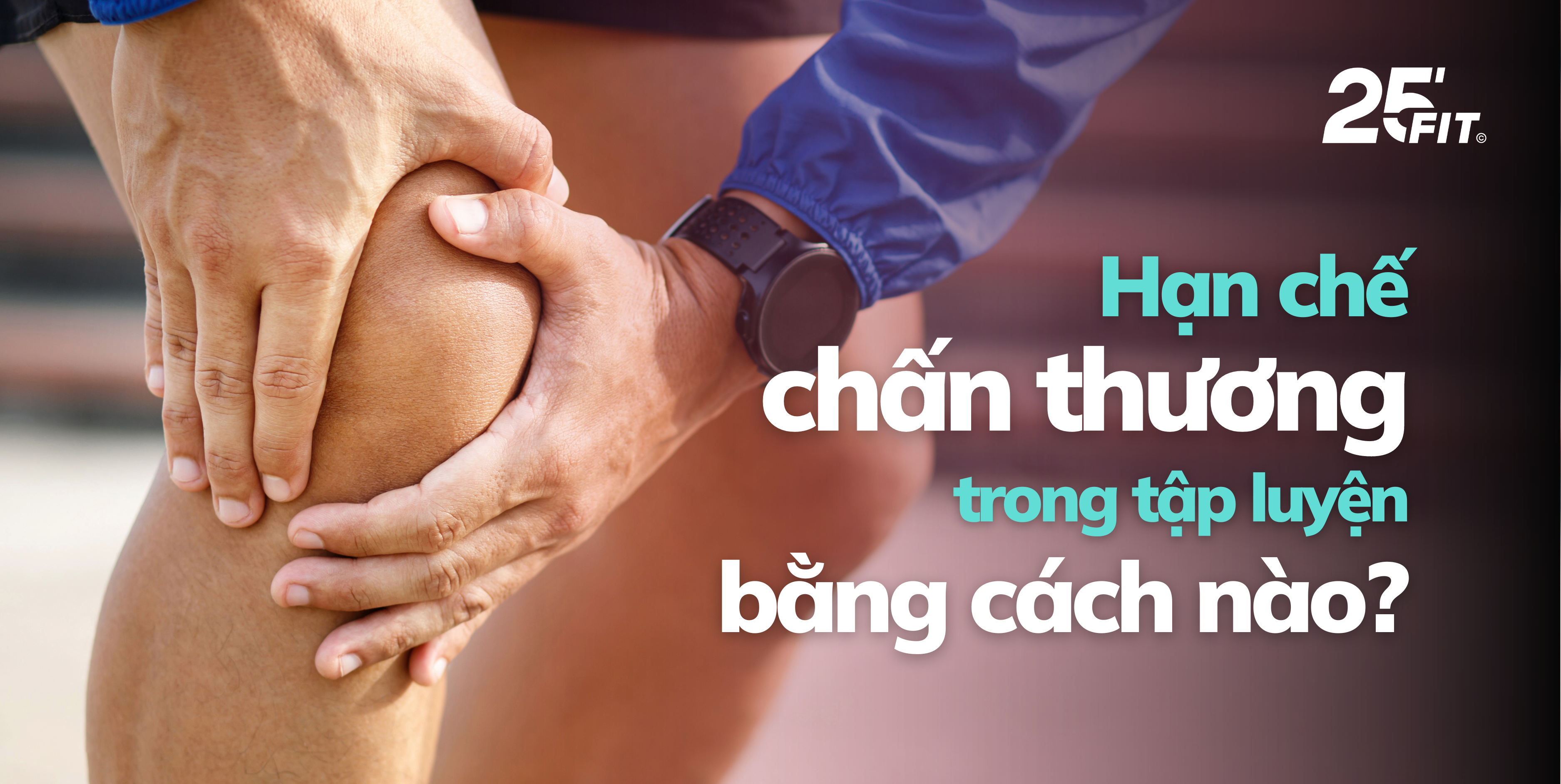 Bật mí bí thuật hạn chế chấn thương trong tập luyện
