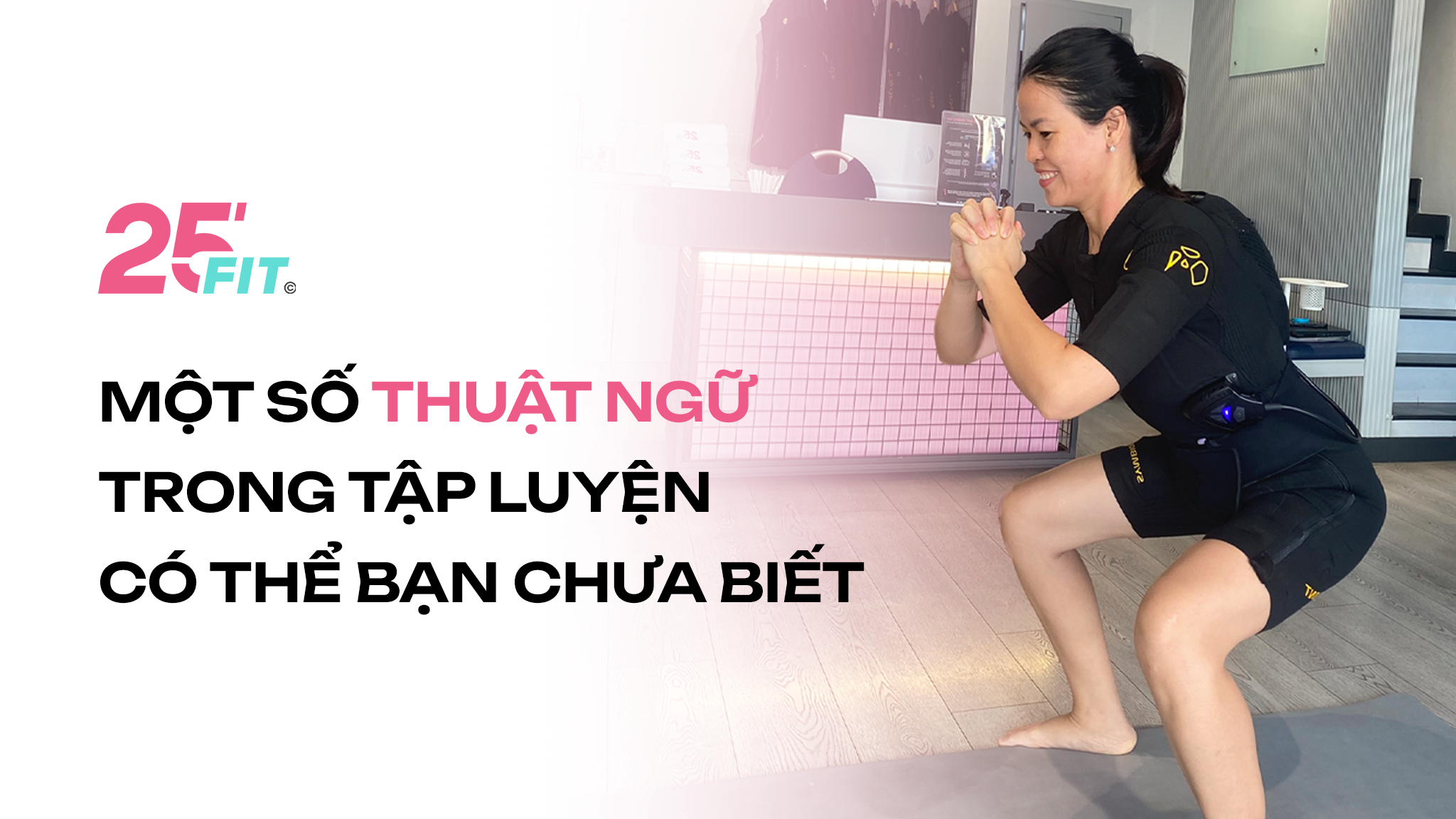 Một số thuật ngữ trong tập luyện có thể bạn chưa biết