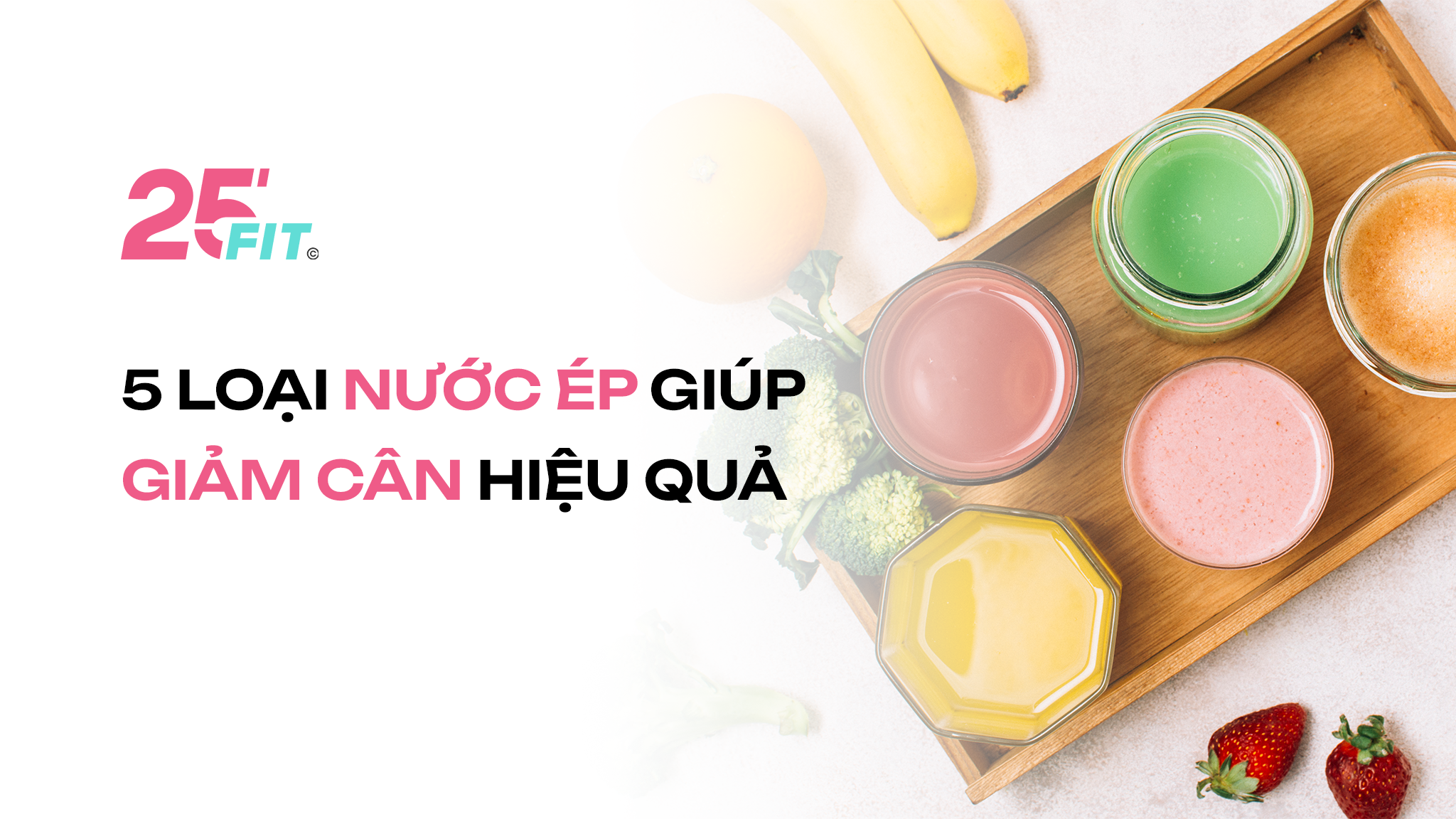 5 loại nước ép giúp giảm cân hiệu quả