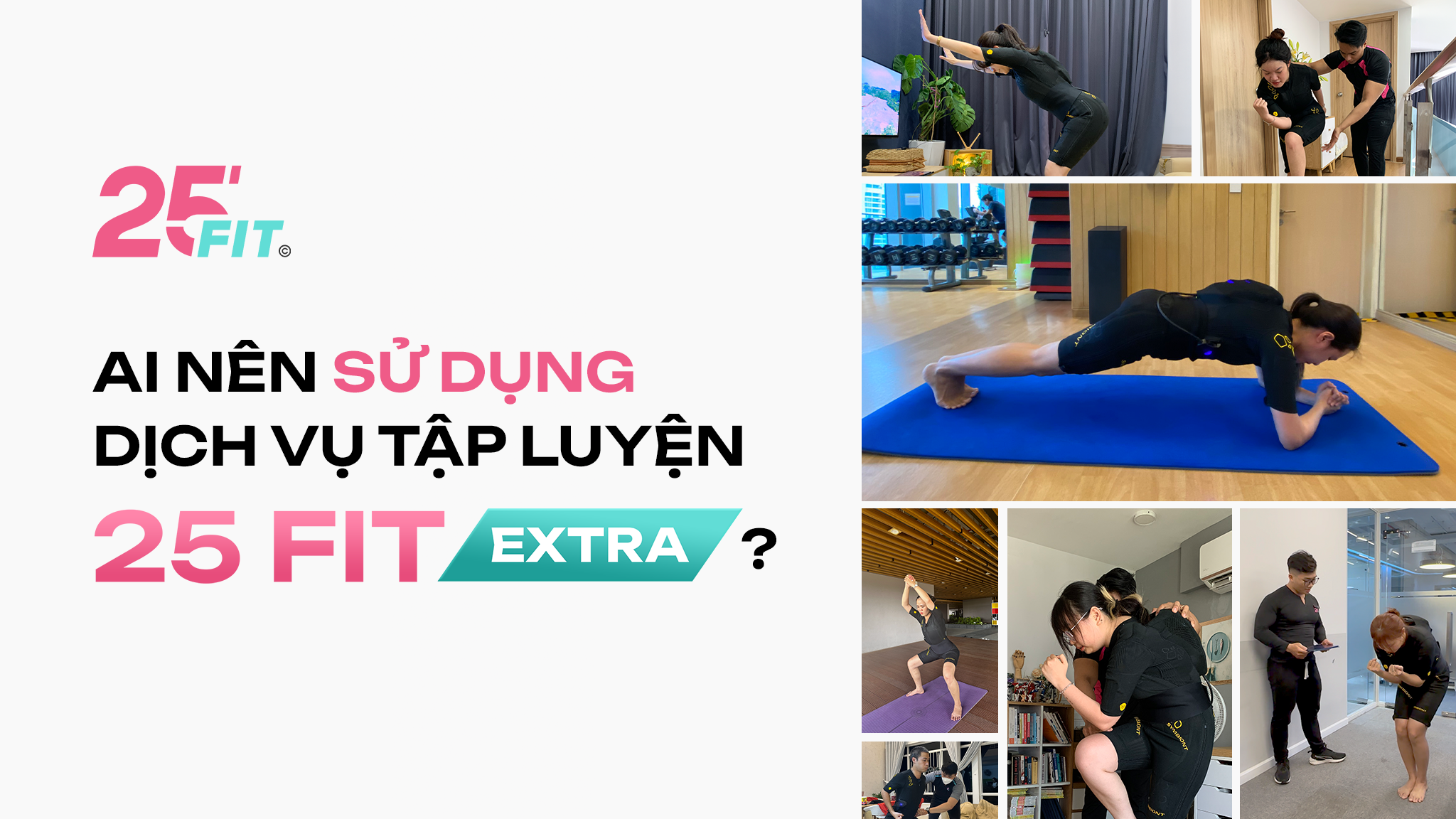 Khách hàng nói gì về 25 FIT EXTRA?