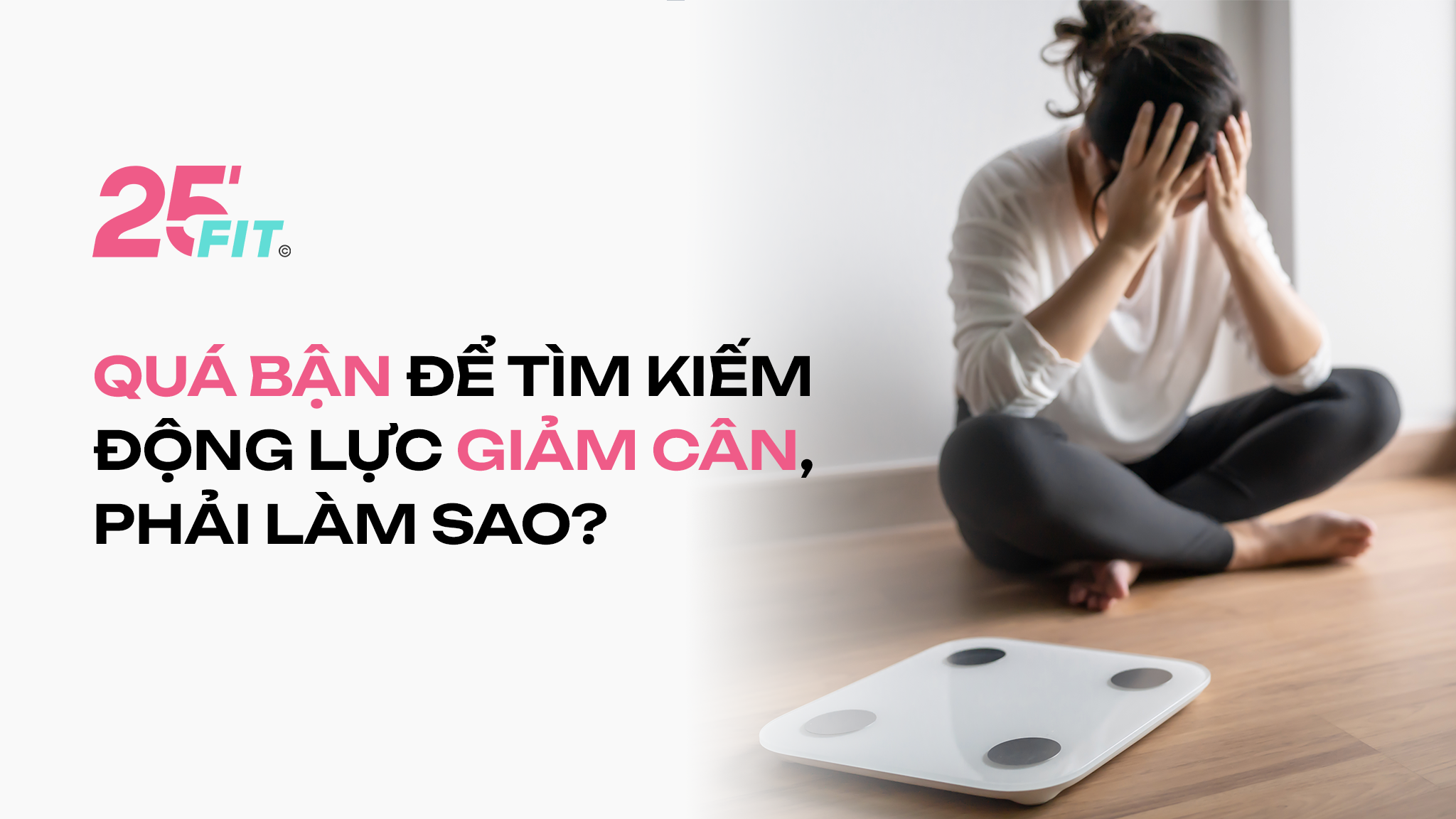 Quá bận để tìm kiếm động lực giảm cân, phải làm sao?