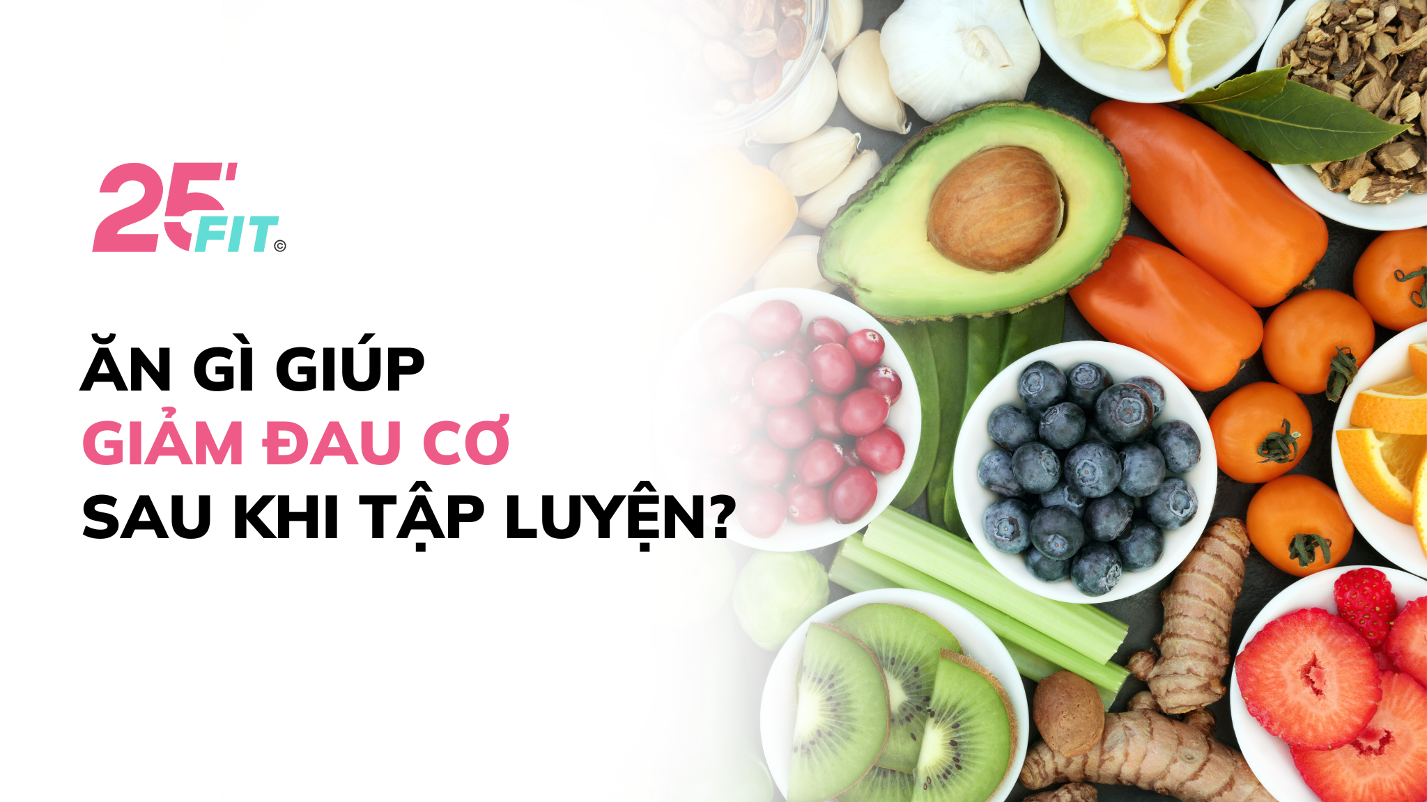 Ăn gì giúp giảm đau cơ sau khi tập thể dục?