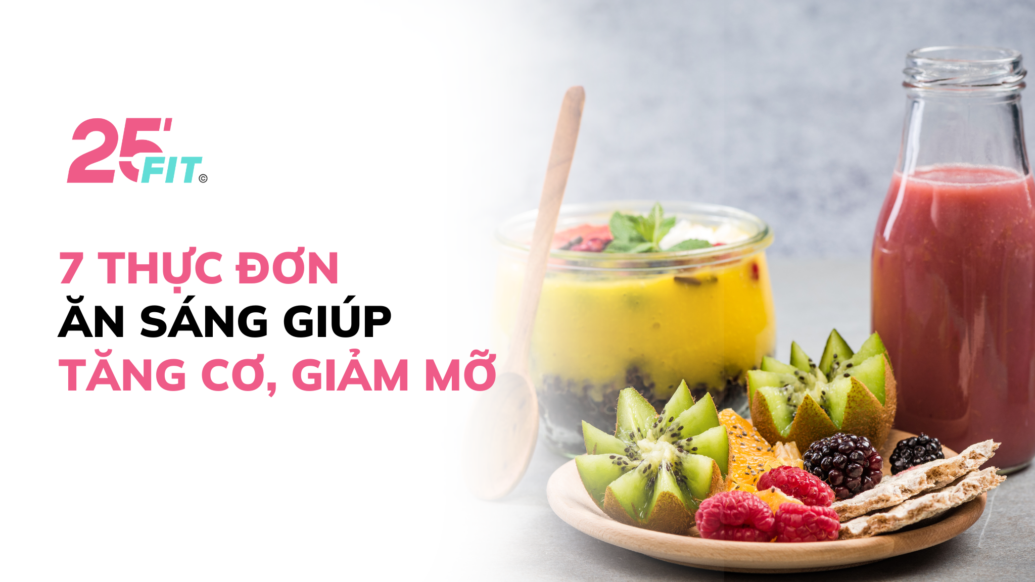7 thực đơn ăn sáng giúp tăng cơ, giảm mỡ