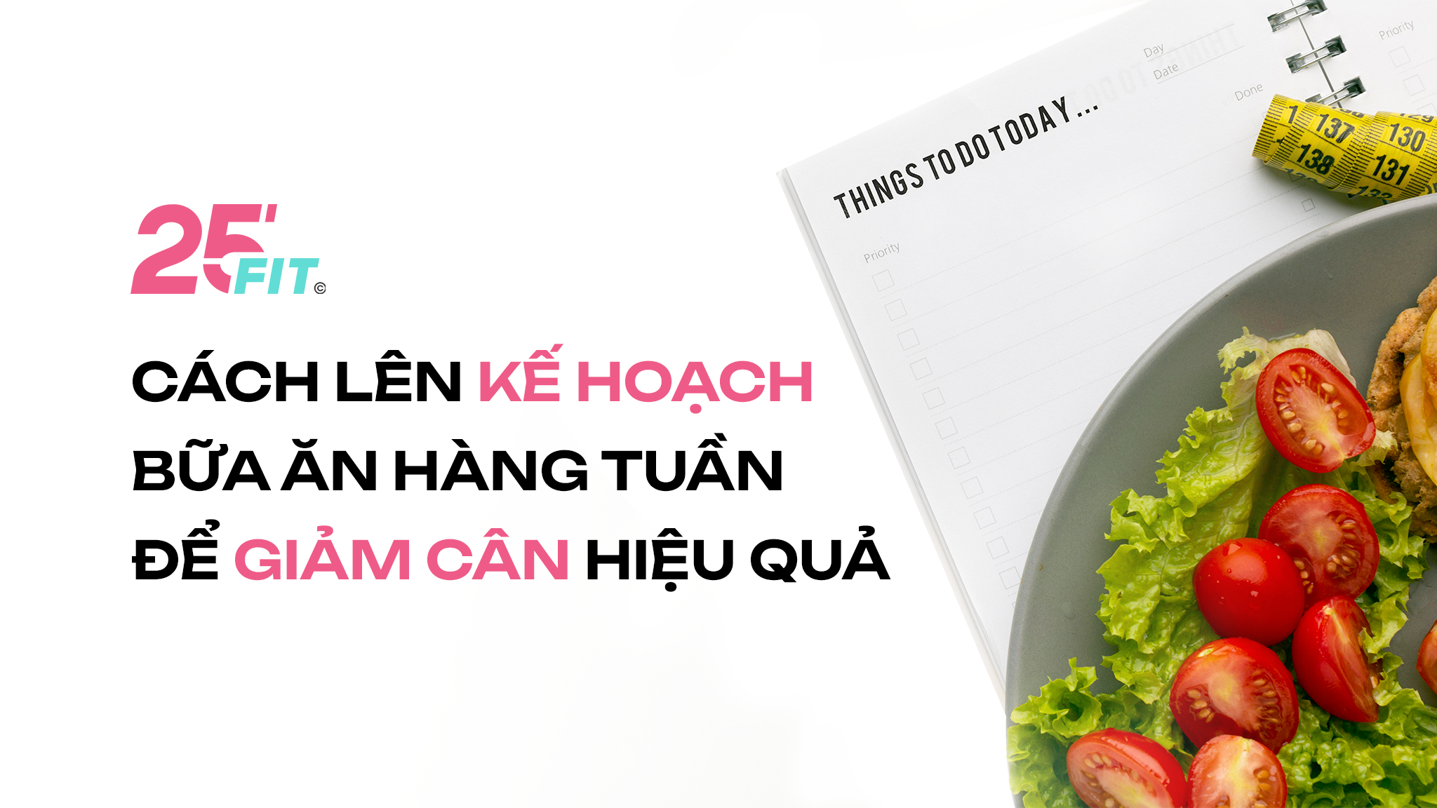 Cách lên kế hoạch bữa ăn hàng tuần để giảm cân hiệu quả