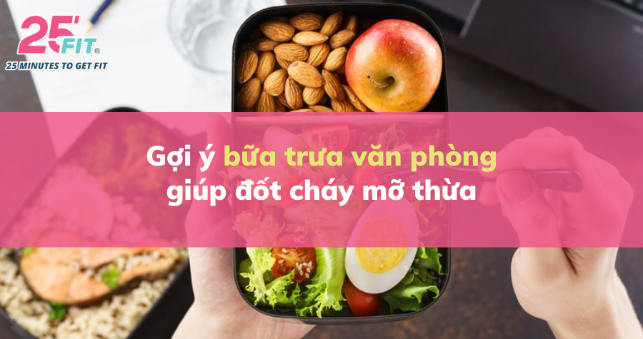 Muốn giảm cân, bữa trưa bạn cần chuẩn bị món gì?