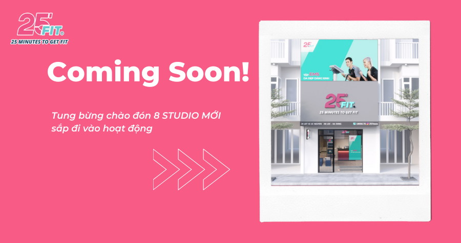 Tưng bừng chào đón 8 studio 25 FIT sắp ra mắt, Say hi Đà Nẵng
