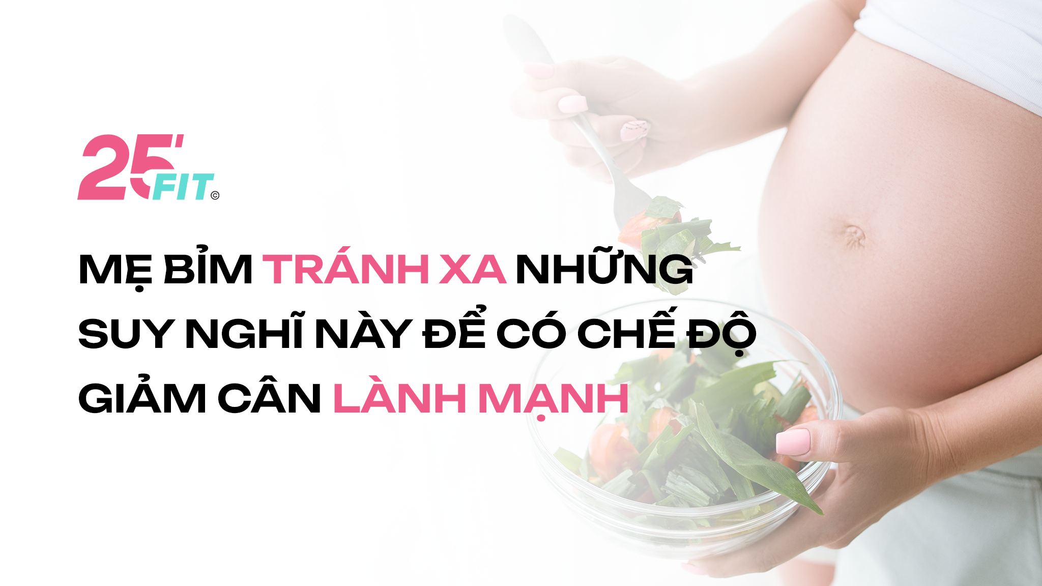 Những suy nghĩ sai lầm khiến mẹ bỉm mãi không thể giảm cân