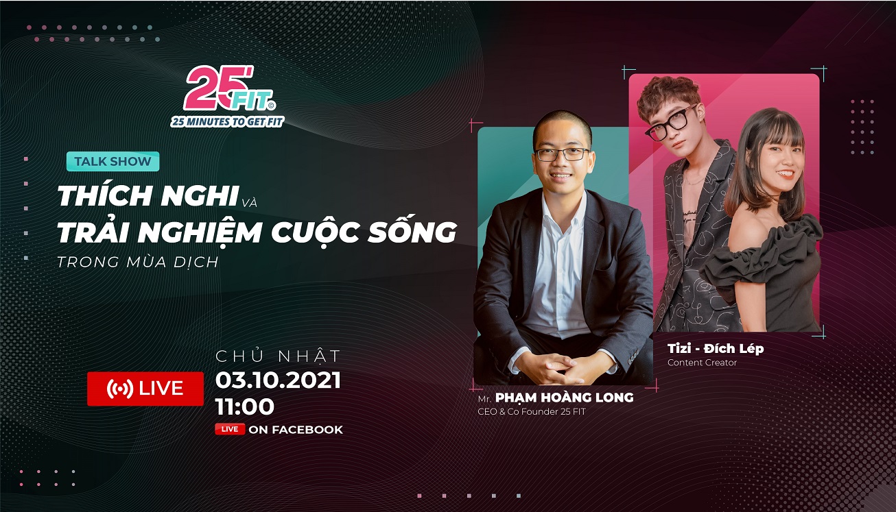 Talk Show 5: “Thích nghi và trải nghiệm cuộc sống trong mùa dịch”