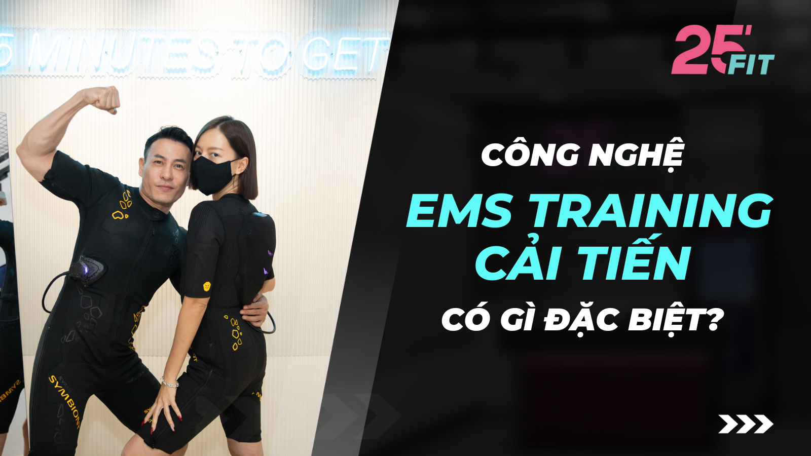 CÔNG NGHỆ EMS TRAINING CẢI TIẾN CÓ GÌ ĐẶC BIỆT