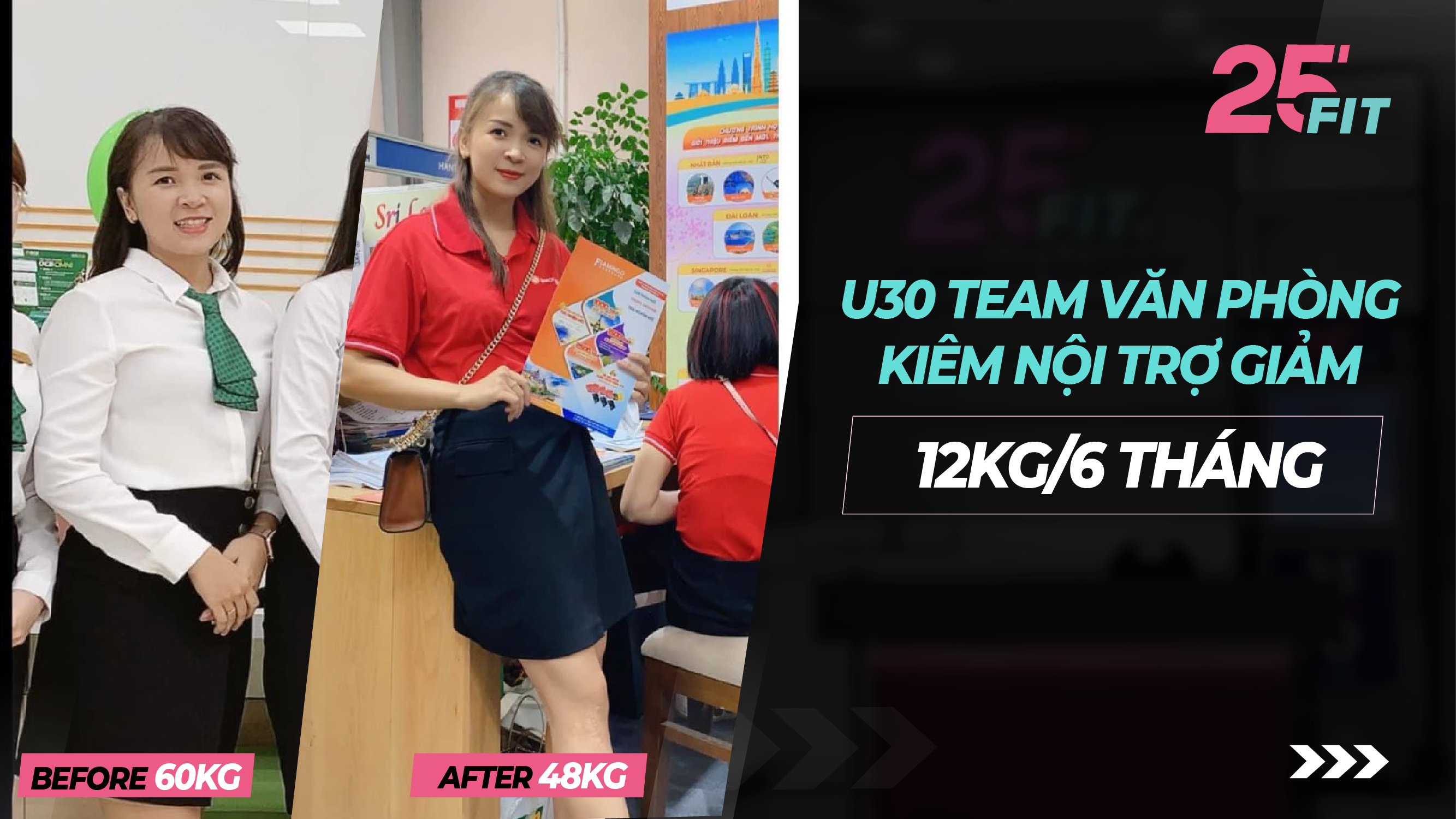 U30 TEAM VĂN PHÒNG KIÊM NỘI TRỢ GIẢM 12KG/6 THÁNG