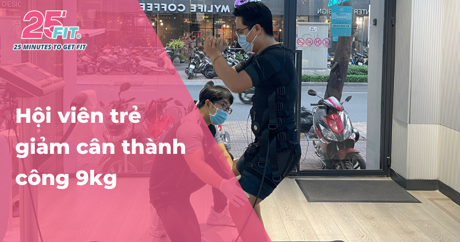 Sáng làm công ty, chiều đi dạy, hội viên 25 FIT giảm thành công 9kg