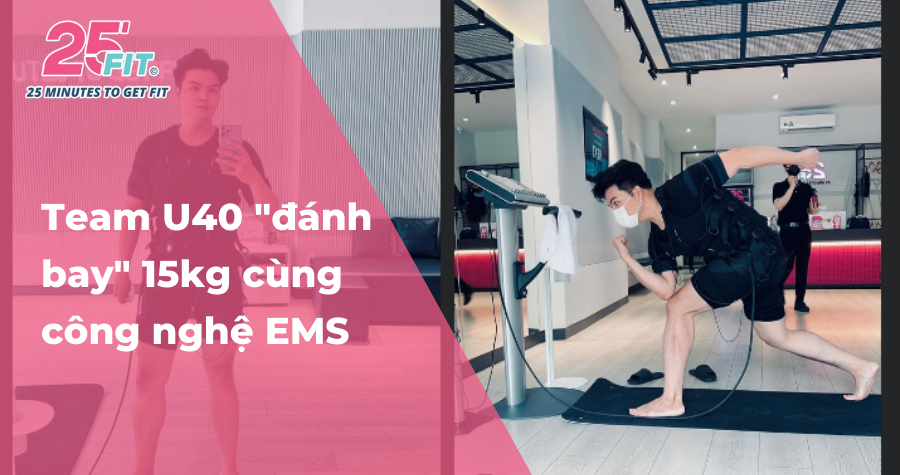 Câu chuyện hội viên team U40 giảm đến 15kg