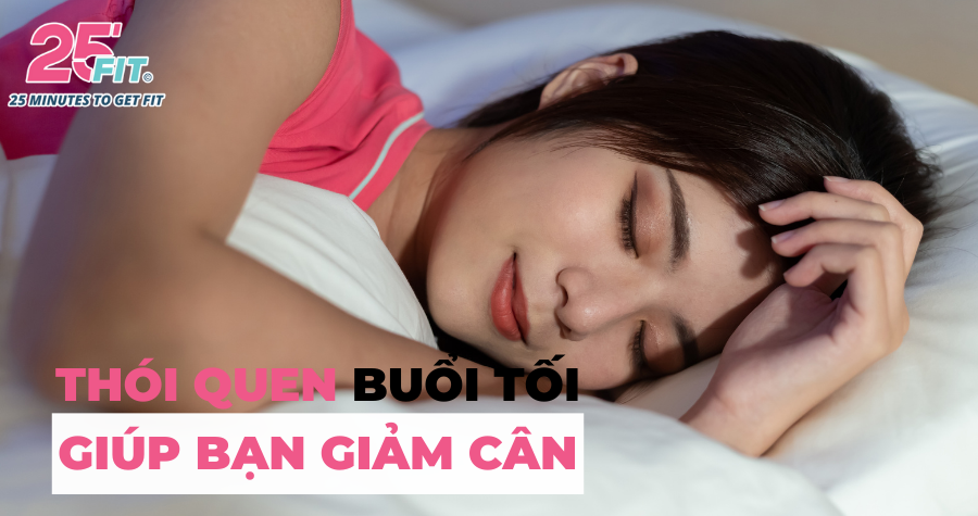 Những việc cần làm vào buổi tối nếu bạn muốn giảm cân