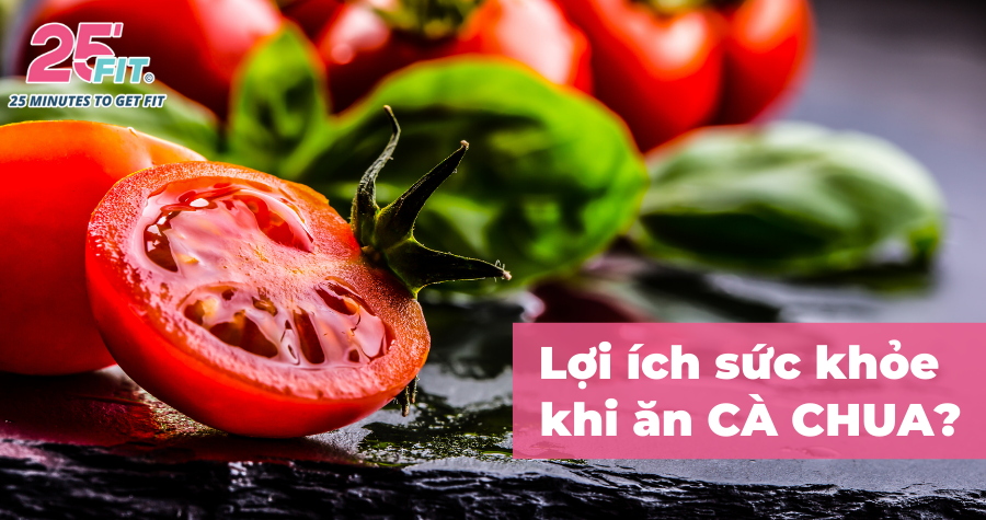 Cà chua tốt cho sức khỏe ra sao?