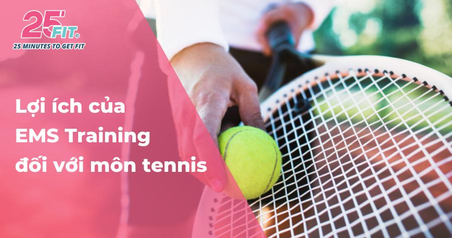 Lý giải nguyên nhân người chơi tennis thích tập EMS Training