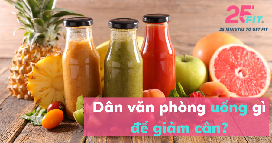 Dân văn phòng uống gì để giảm cân?