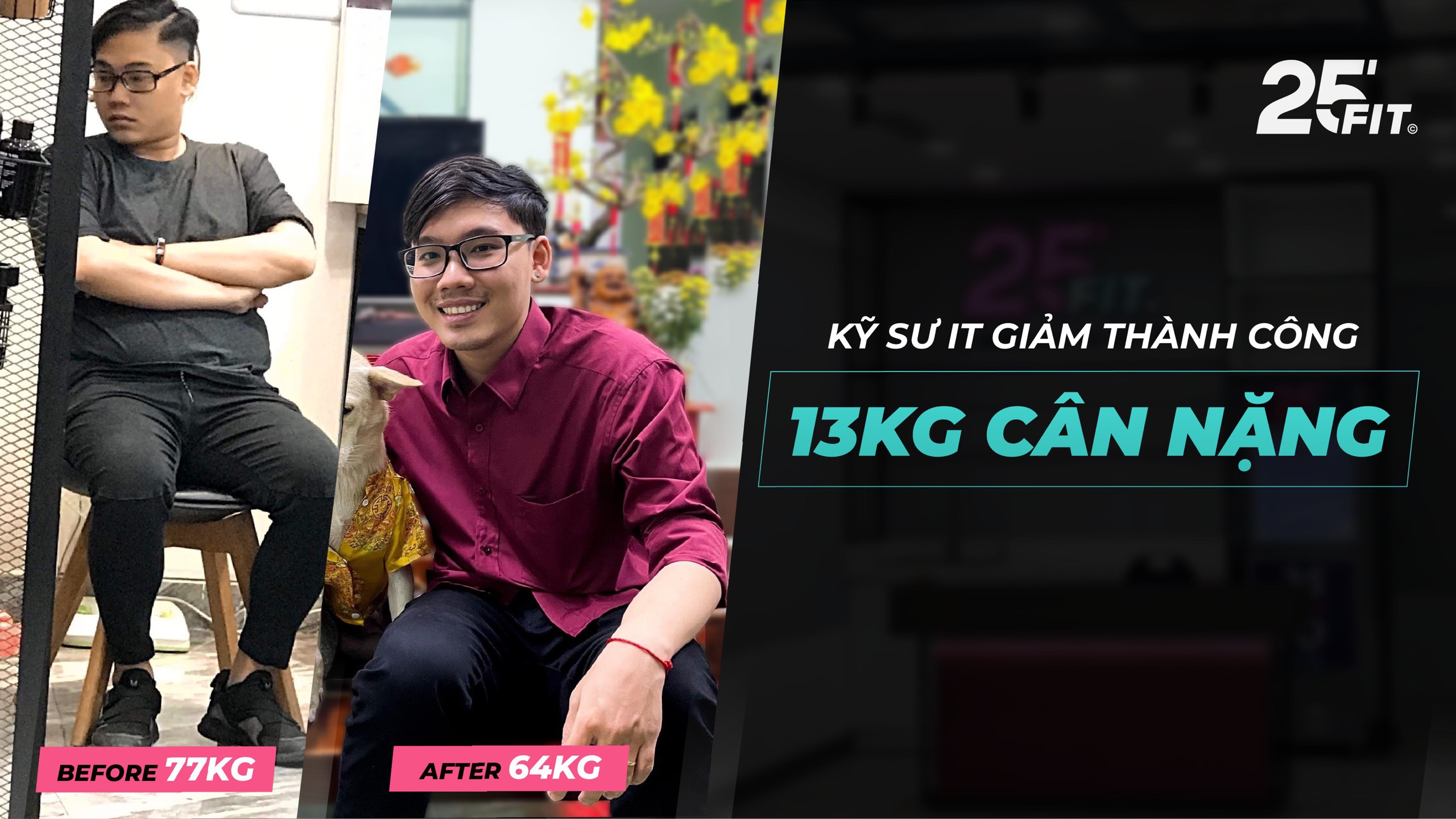 KỸ SƯ IT ĐỔI ĐỜI NHỜ GIẢM THÀNH CÔNG 13KG CÂN NẶNG