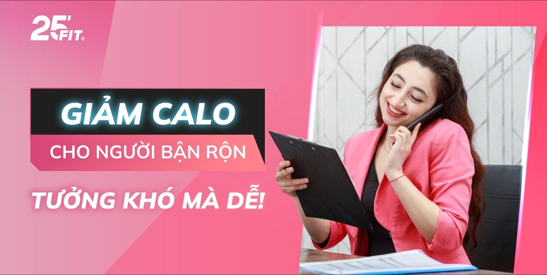 Giảm calo cho người bận rộn: Tưởng khó mà dễ!